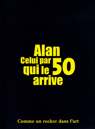 alan-celui-par-qui-le-50-arrive-comme-un-rocker-dans-l-art-librairie-des-archives-paris