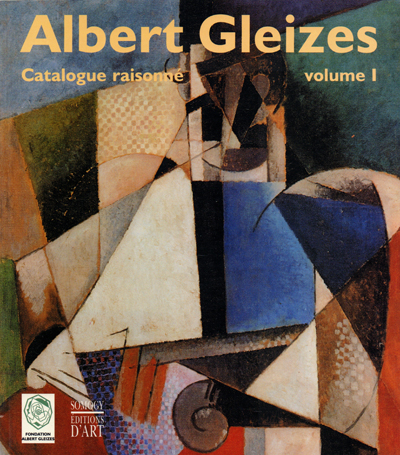 albert-gleizes-catalogue-raisonne-volume-1-somogy-1998-librairie-des-archives-paris