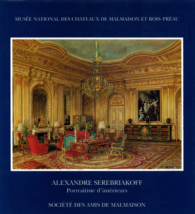 alexandre-serebriakoff-portraitiste-d-interieurs-malmaison-catalogue-librairie-des-archives-paris