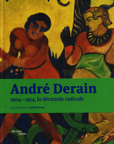andre-derain-la-decennie-radicale-pompidou-catalogue-librairie-des-archives-paris