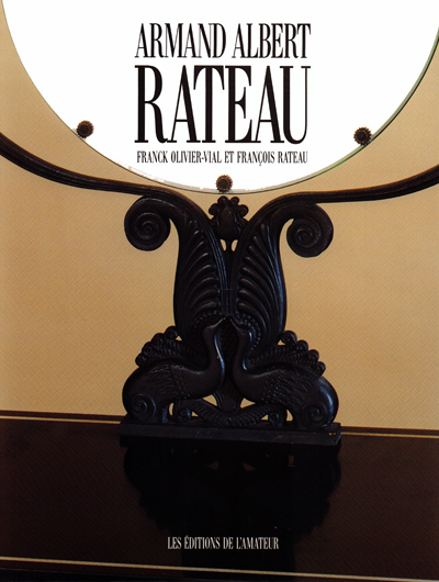 armand-albert-rateau-un-baroque-chez-les-modernes-editions-de-l-amateur-olivier-vial-librairie-des-archives-paris