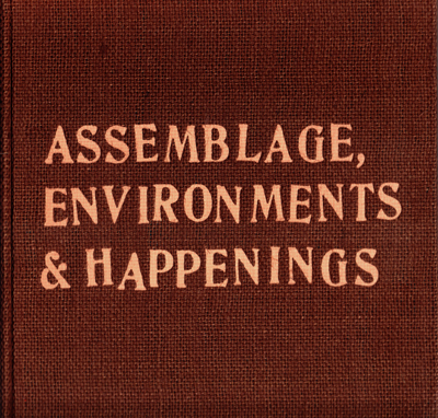 assemblage-environments-happenings-allan-kaprow-abrams-1966-librairie-des-archives-paris