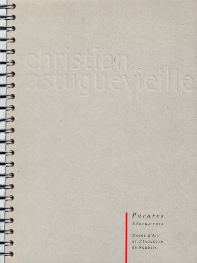 christian-astuguevieille-parures-roubaix-catalogue-librairie-des-archives-paris