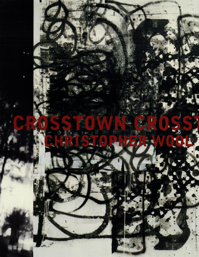 christopher-wool-crosstown-consortium-dundee-catalogue-librairie-des-archives-paris