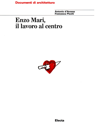 enzo-mari-il-lavoro-al-centro-avossa-picchi-electa-1999-catalogue-librairie-des-archives-paris