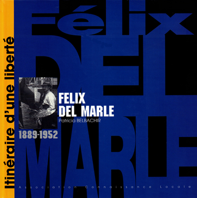 felix-del-marle-itineraire-d-une-liberte-belbachir-librairie-des-archives-paris