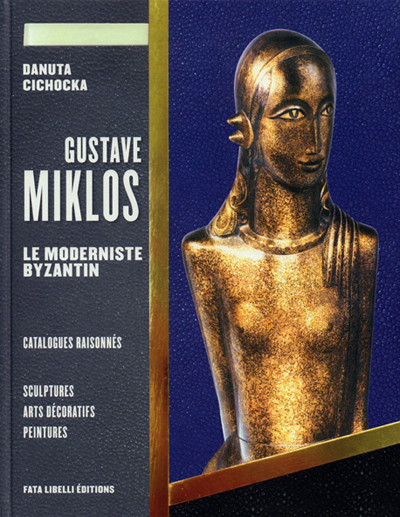gustave-miklos-le-moderniste-byzantin-catalogue-raisonne-2-sculptures-librairie-des-archives-paris