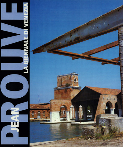jean-prouve-la-biennale-di-venezia-jousse-seguin-navarra-catalogue-librairie-des-archives-paris