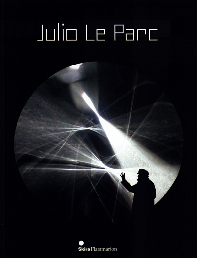 julio-le-parc-arnauld-pierre-palais-de-tokyo-catalogue-librairie-des-archives-paris