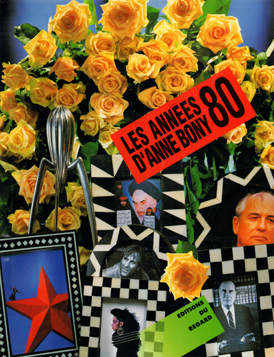 les-annees-80-d-anne-bony-regard-librairie-des-archives-paris