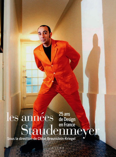 les-annees-staudenmeyer-25-ans-de-design-en-france-catalogue-raisonne-norma-librairie-des-archives-paris