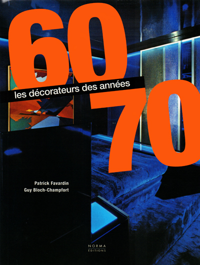 les-decorateurs-des-annees-60-70-favardin-norma-librairie-des-archives-paris