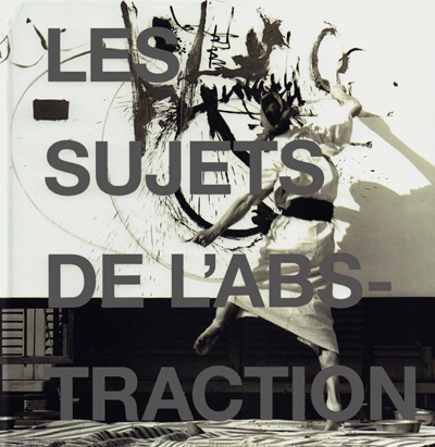 les-sujets-de-l-abstraction-peinture-non-figurative-gandur-catalogue-librairie-des-archives-paris