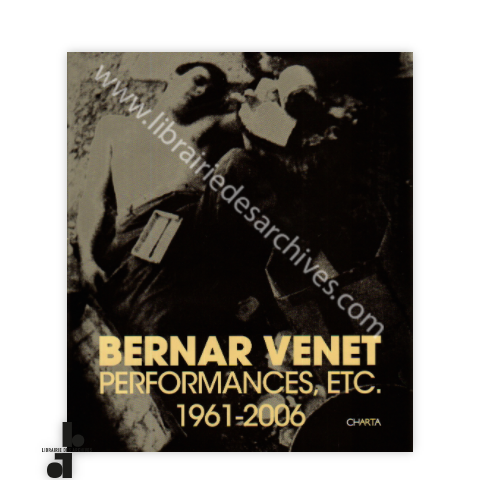 librairie-des-archives-paris-bernar-venet-performances-etc-8230-1961-2006-eKc5i-wtmrk.png