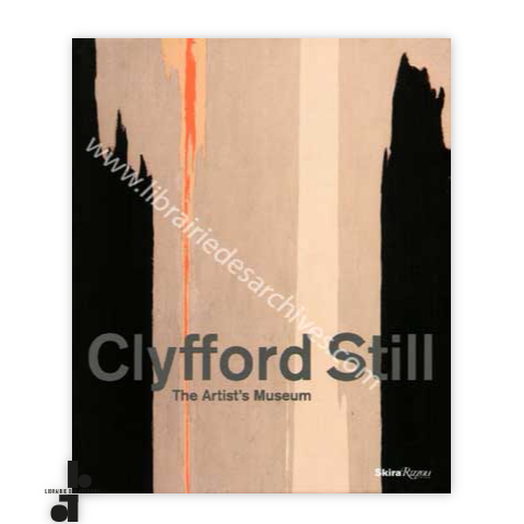 librairie-des-archives-paris-clyfford-still-the-artist-rsquo-s-museum-RJsDI-wtmrk.png