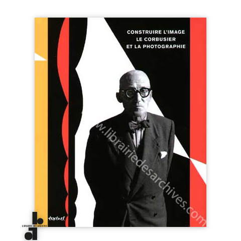 librairie-des-archives-paris-construire-l-rsquo-image-le-corbusier-et-la-photographie-DewHG-wtmrk.png