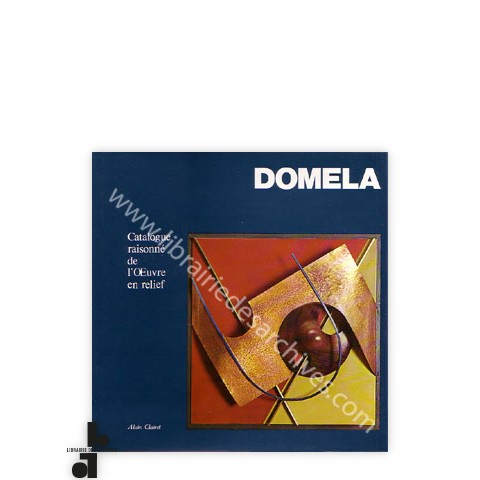 librairie-des-archives-paris-domela-catalogue-raisonn-de-l-rsquo-uvre-en-relief-lomvx-wtmrk.png