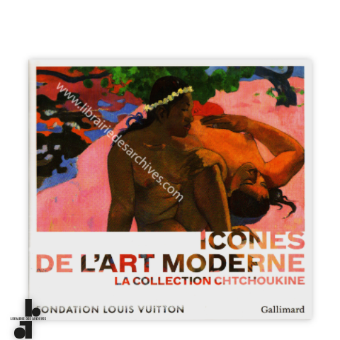 librairie-des-archives-paris-ic-nes-de-l-rsquo-art-moderne-la-collection-chtchoukine-Orz8c-wtmrk.png
