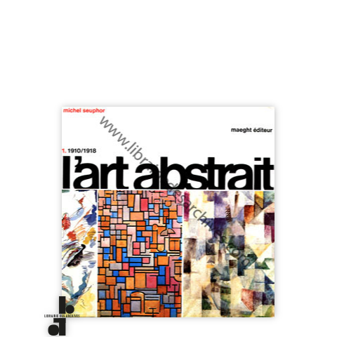 librairie-des-archives-paris-l-rsquo-art-abstrait-1910-1987-A33PI-wtmrk.png