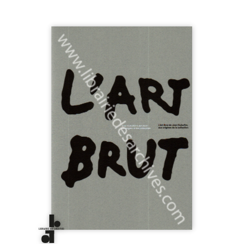librairie-des-archives-paris-l-rsquo-art-brut-de-jean-dubuffet-aux-origines-de-la-collection-1sAUZ-wtmrk.png