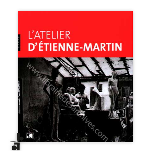 librairie-des-archives-paris-l-rsquo-atelier-d-rsquo-tienne-martin-hfDRR-wtmrk.png