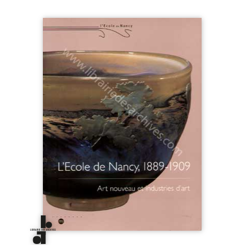 librairie-des-archives-paris-l-rsquo-ecole-de-nancy-1889-1909-art-nouveau-et-industries-d-rsquo-art-68kGf-wtmrk.png
