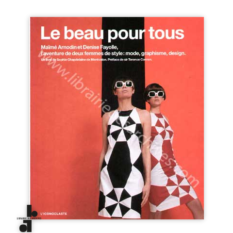 librairie-des-archives-paris-le-beau-pour-tous-ma-m-arnodin-et-denise-fayolle-l-rsquo-aventure-de-deux-femmes-de-style-mode-graphisme-design-KEzHt-wtmrk.png