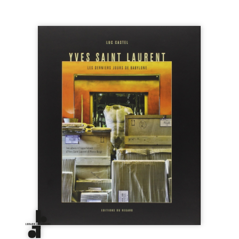 librairie-des-archives-paris-les-derniers-jours-de-babylone-les-adieux-l-rsquo-appartement-d-rsquo-yves-saint-laurent-et-pierre-berg-einjK-wtmrk.png