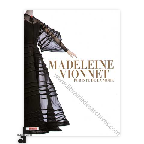 librairie-des-archives-paris-madeleine-vionnet-puriste-de-la-mode-veEmQ-wtmrk.png