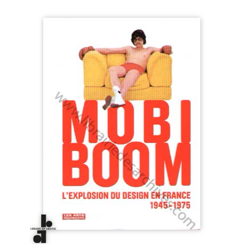 librairie-des-archives-paris-mobi-boom-l-rsquo-explosion-du-design-en-france-1945-1975-X1X3u-wtmrk.png