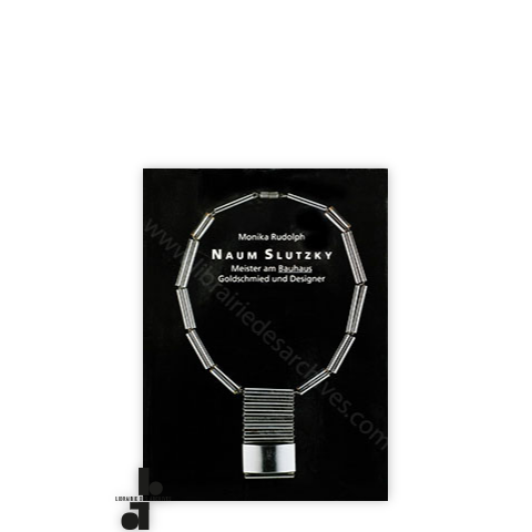 librairie-des-archives-paris-naum-slutzky-master-of-bauhaus-goldsmith-and-designer-CRlUX-wtmrk.png