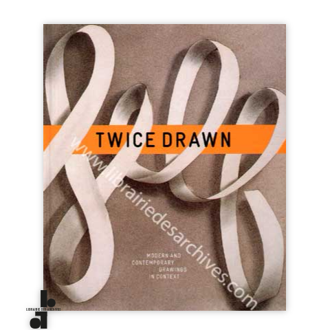 librairie-des-archives-paris-twice-drawn-modern-and-contemporary-drawings-in-context-vTH1H-wtmrk.png