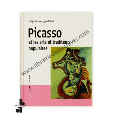 librairie-des-archives-paris-un-g-nie-sans-pi-destal-picasso-et-les-arts-et-traditions-populaires-TJ9sS-wtmrk.png