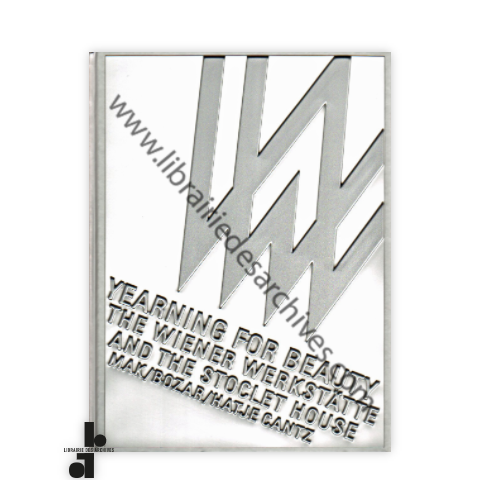 librairie-des-archives-paris-yearning-for-beauty-the-wiener-werkst-tte-and-the-stoclet-house-I30ad-wtmrk.png