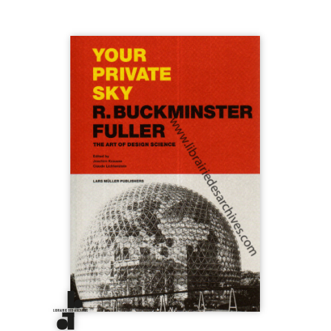 librairie-des-archives-paris-your-private-sky-r-buckminster-fuller-the-art-of-design-science-nyrwe-wtmrk.png