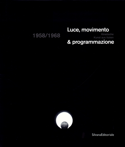 luce-movimento-programmazione-kinetische-kunst-aus-italien-catalogue-librairie-des-archives-paris