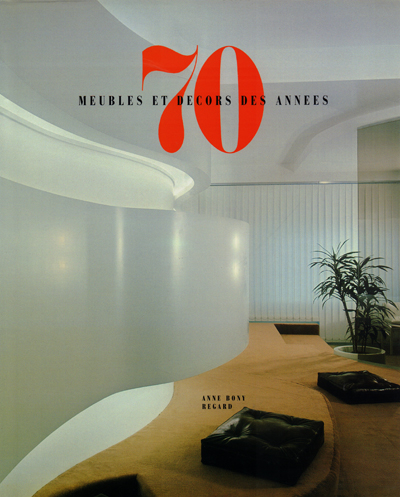 meubles-et-decors-des-annees-70-anne-bony-librairie-des-archives-paris