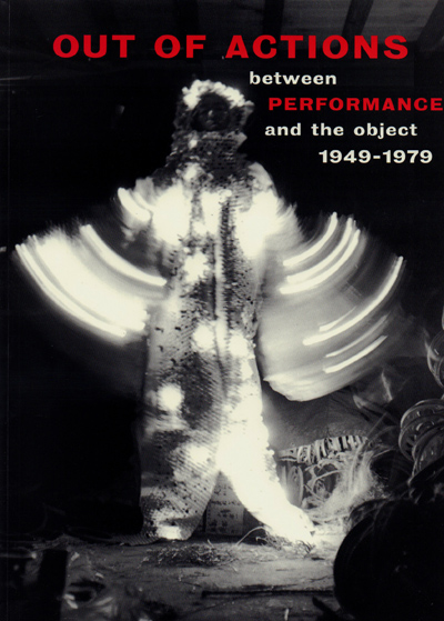 out-of-action-between-performance-and-the-object-schimmel-catalogue-librairie-des-archives-paris