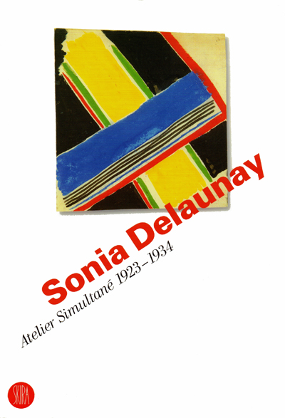 sonia-delaunay-atelier-simultane-1923-1934-skira-bellinzona-catalogue-librairie-des-archives-paris