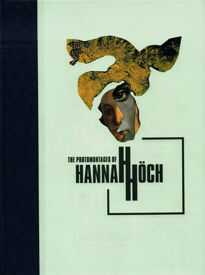 the-photomontages-of-hannah-hoch-walker-catalogue-librairie-des-archives-paris