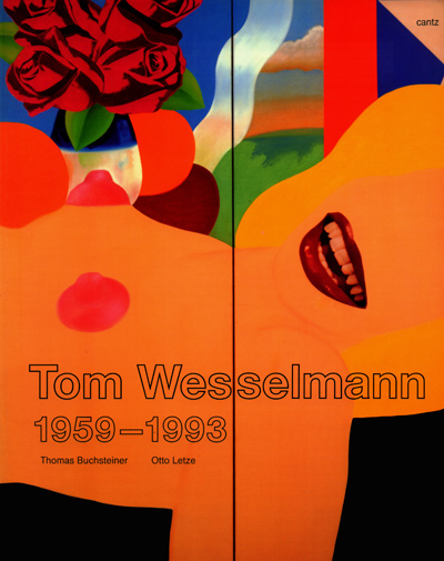 tom-wesselmann-1959-1993-buchsteiner-letze-cantz-catalogue-librairie-des-archives-paris