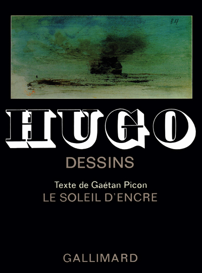 victor-hugo-dessins-le-soleil-d-encre-gaetan-picon-gallimard-librairie-des-archives-paris