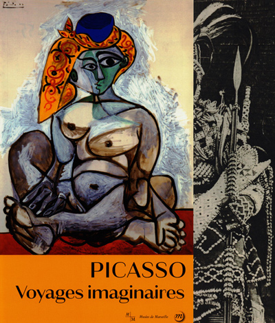 picasso-voyages-imaginaires-marseille-catalogue-librairie-des-archives-paris