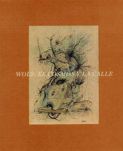wols-el-cosmos-y-la-calle-reina-sofia-2014-catalogue-librairie-des-archives-paris