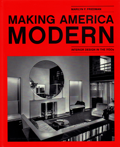 making-america-modern-interior-design-in-the-1930s-friedman-librairie-des-archives-paris