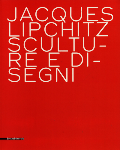 jacques-lipchitz-sculptures-and-drawings-prato-catalogue-librairie-des-archives-paris