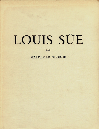 louis-sue-waldemar-george-art-et-industrie-1952-librairie-des-archives-paris