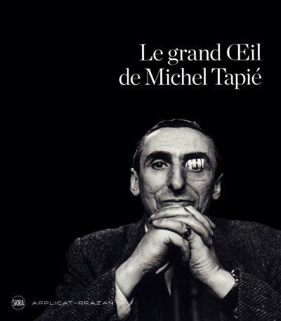 le-grand-oeil-de-michel-tapie-applicat-prazan-catalogue-librairie-des-archives-paris