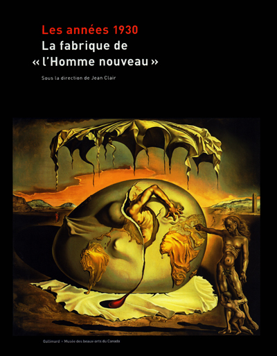 les-annees-1930-la-fabrique-de-l-homme-nouveau-ottawa-jean-clair-catalogue-librairie-des-archives-paris