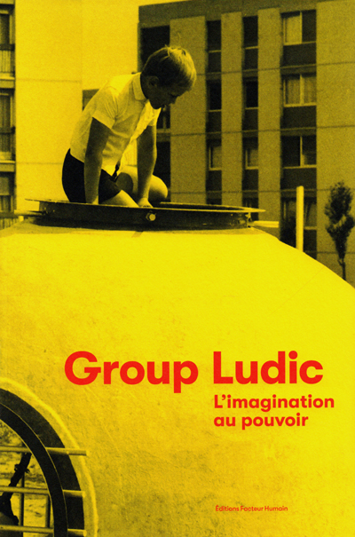 group-ludic-l-imagination-au-pouvoir-facteur-humain-xavier-de-la-salle-librairie-des-archives-paris